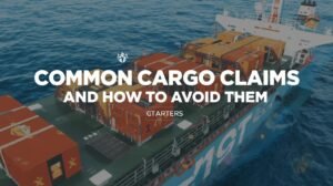 Common Cargo Claims and How to Avoid Them